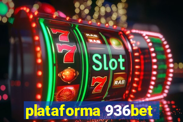 plataforma 936bet