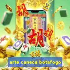arte caneca botafogo
