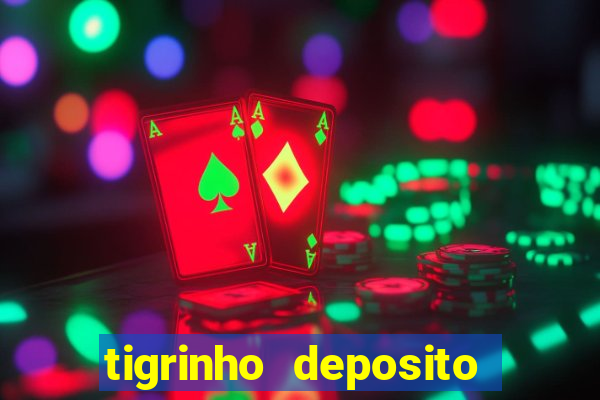 tigrinho deposito de 1 real