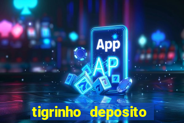 tigrinho deposito de 1 real