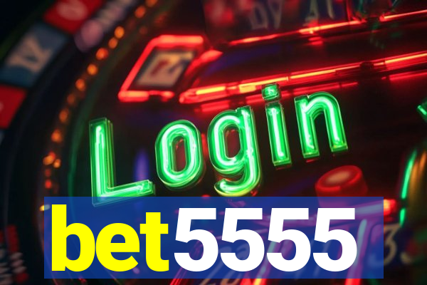 bet5555