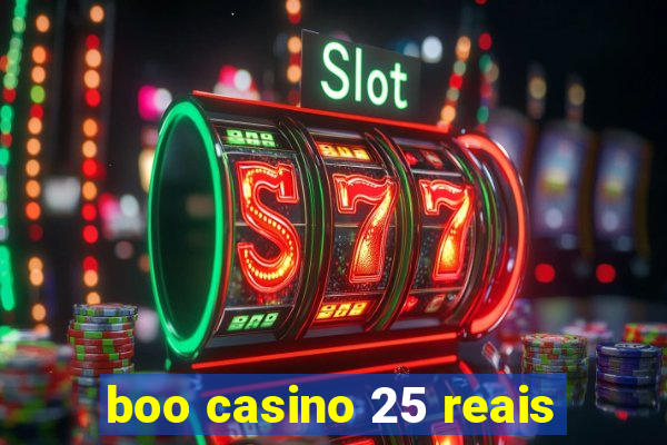 boo casino 25 reais