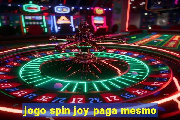 jogo spin joy paga mesmo