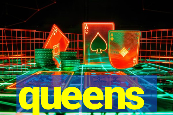 queens