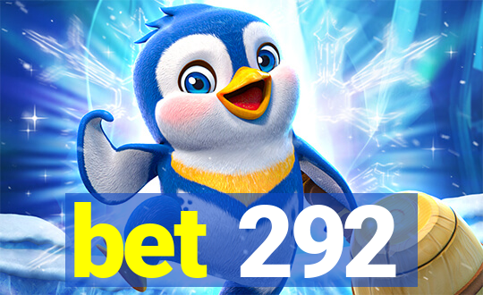 bet 292