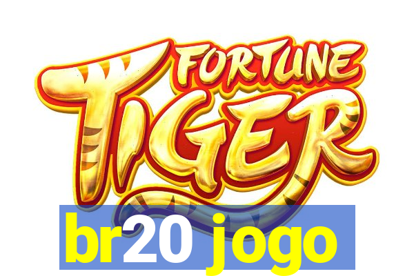 br20 jogo