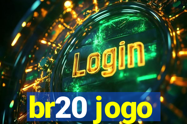 br20 jogo