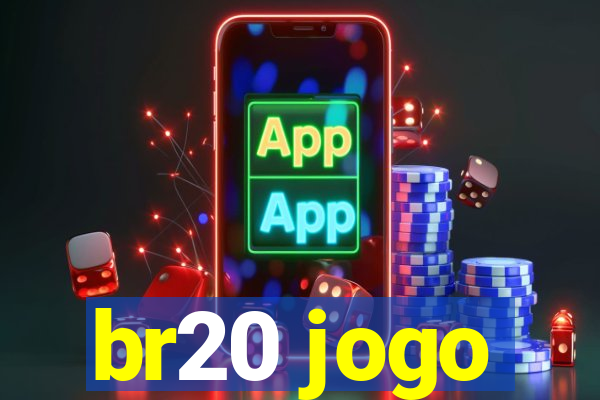 br20 jogo