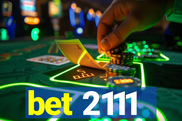 bet 2111