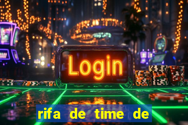 rifa de time de futebol qual sai mais