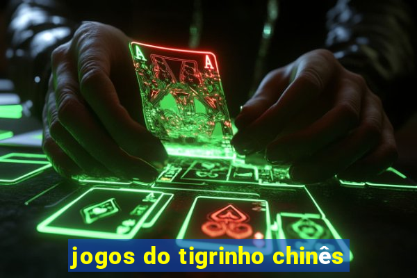 jogos do tigrinho chinês