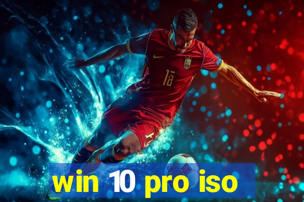 win 10 pro iso