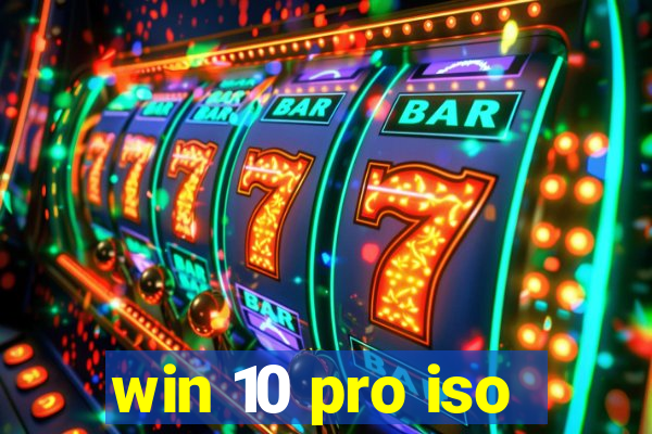 win 10 pro iso