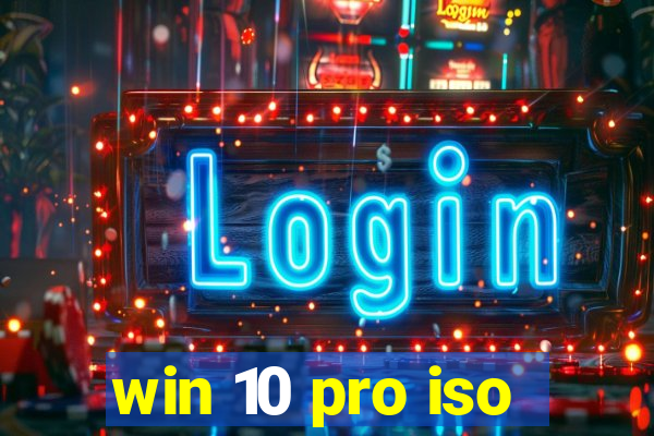 win 10 pro iso