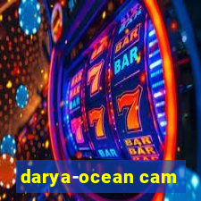 darya-ocean cam