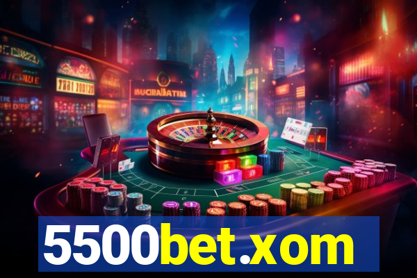5500bet.xom