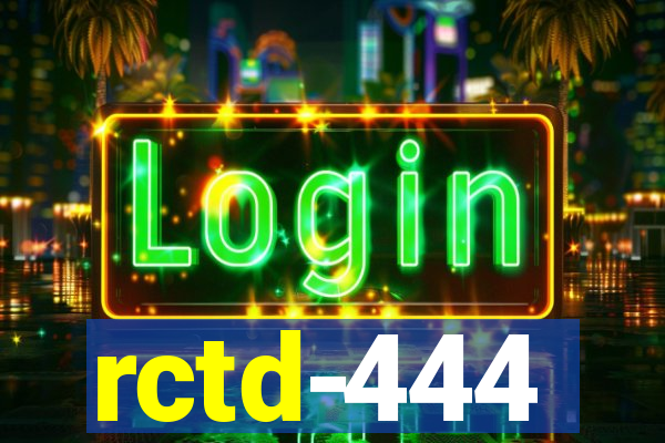 rctd-444