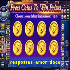 respostas amor doce ep 7