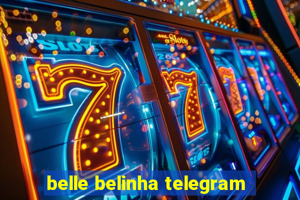 belle belinha telegram