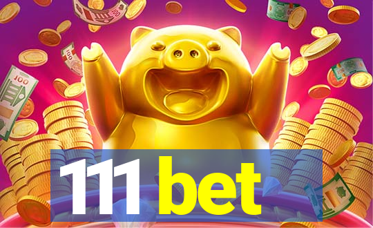 111 bet