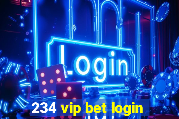 234 vip bet login