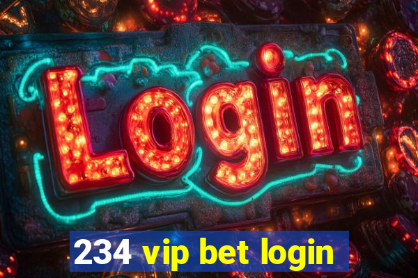 234 vip bet login