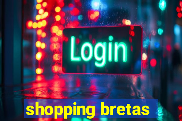 shopping bretas