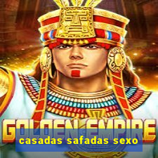 casadas safadas sexo