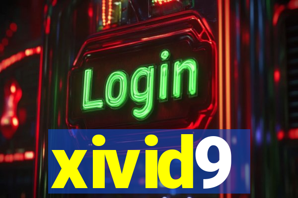 xivid9