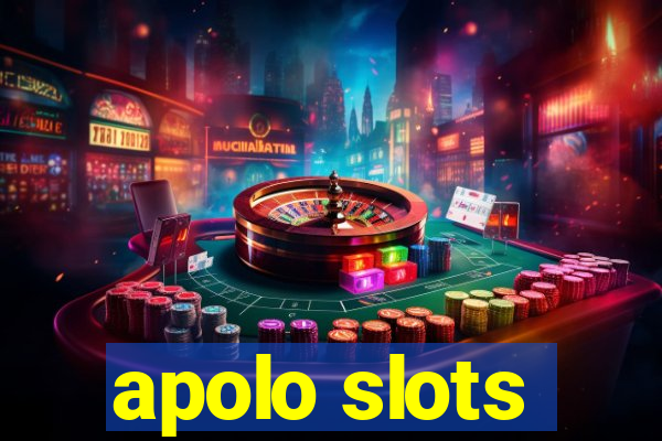 apolo slots