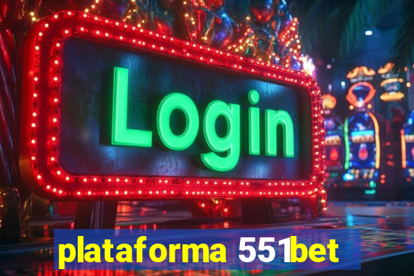 plataforma 551bet