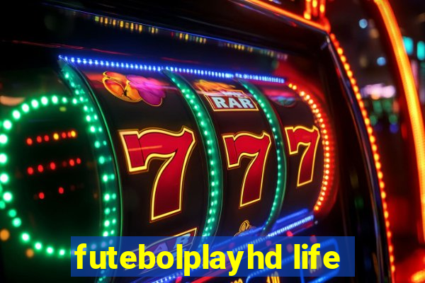 futebolplayhd life