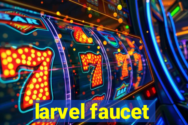 larvel faucet