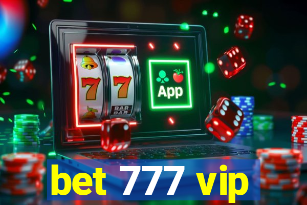bet 777 vip
