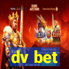 dv bet