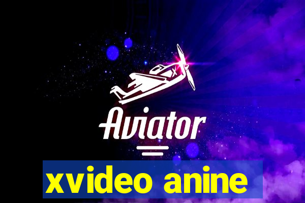xvideo anine