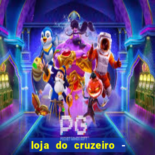 loja do cruzeiro - barro preto