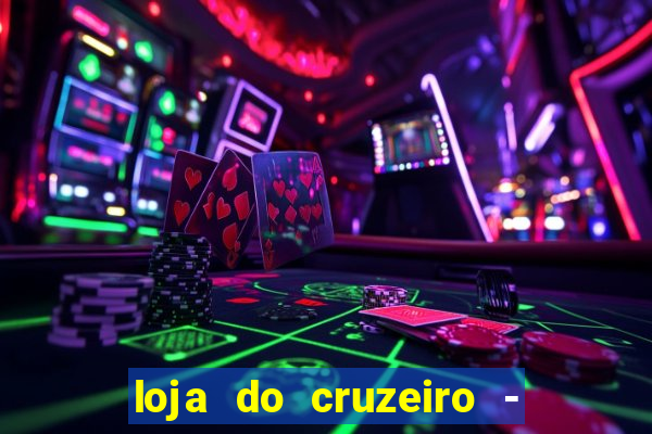 loja do cruzeiro - barro preto