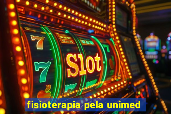 fisioterapia pela unimed
