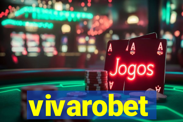 vivarobet