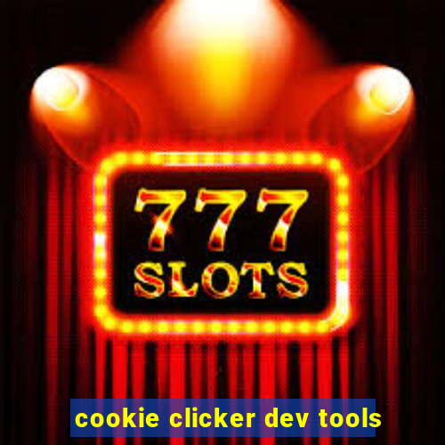 cookie clicker dev tools