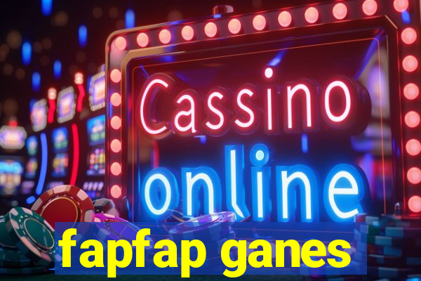 fapfap ganes