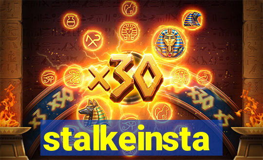 stalkeinsta