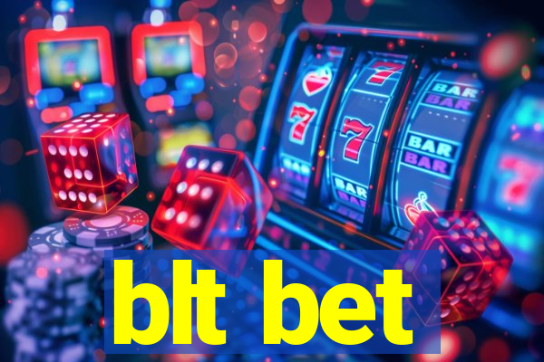 blt bet