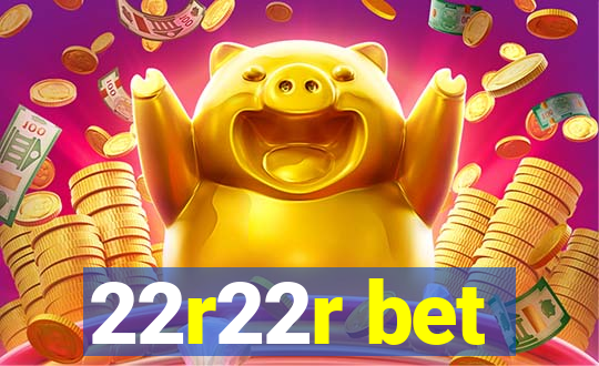 22r22r bet