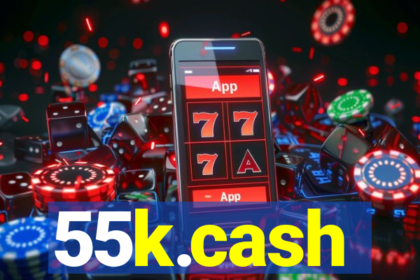 55k.cash