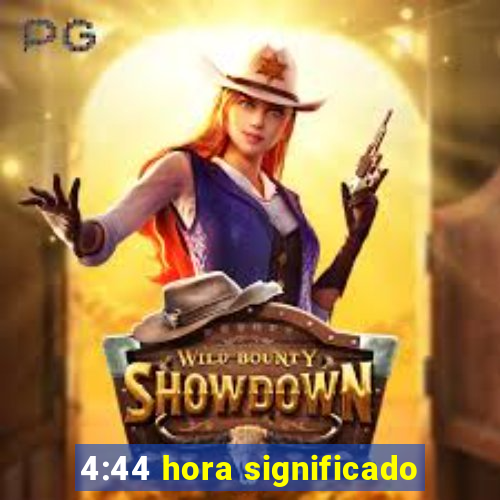 4:44 hora significado