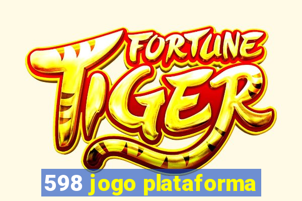 598 jogo plataforma