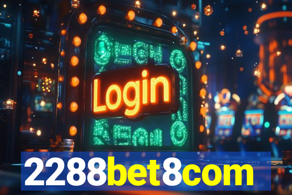 2288bet8com