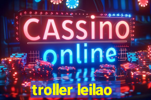 troller leilao